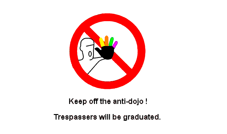 Keep off the anti-dojo sign
